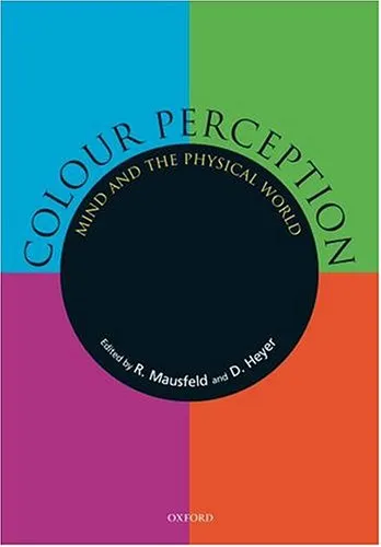 Colour Perception: Mind and the Physical World