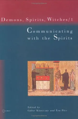 Communicating with the Spirits: Christian Demonology and Popular Mythology (Demons, Spirits and Witches)