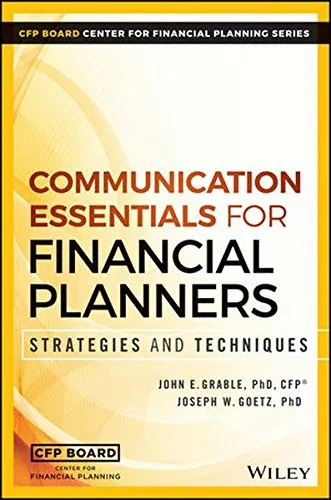 Communication Essentials for Financial Planners: Strategies and Techniques