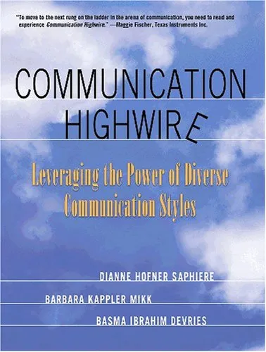 Communication Highwire: Leveraging The Power Of Diverse Communication Styles