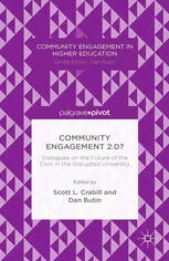 Community Engagement 2.0?: Dialogues on the Future of the Civic in the Disrupted University