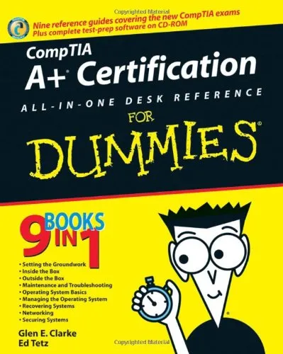 CompTIA A+ Certification All-In-One Desk Reference For Dummies (For Dummies (Computer/Tech))