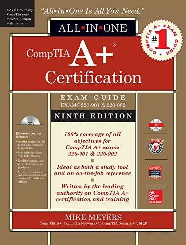 CompTIA A+ Certification All-in-One Exam Guide, Ninth Edition