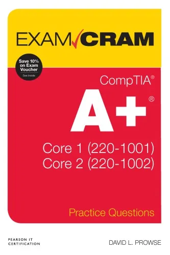 CompTIA A+ Practice Questions Exam Cram Core 1 (220-1001) and Core 2 (220-1002) Premium Edition and Practice Test