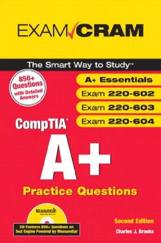 CompTIA A+ Practice Questions Exam Cram (Essentials, Exams 220-602, 220-603, 220-604) (Exam Cram (Pearson))