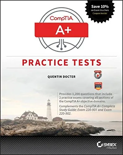 CompTIA A+ Practice Tests: Exam 220-901 and Exam 220-902