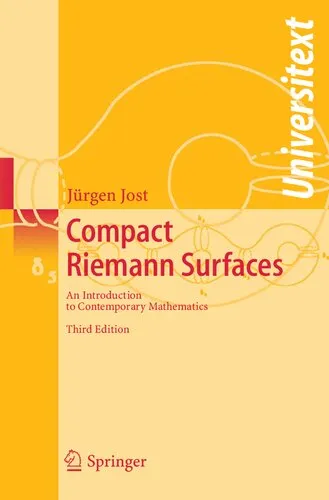 Compact Riemann Surfaces: An Introduction to Contemporary Mathematics (Universitext)