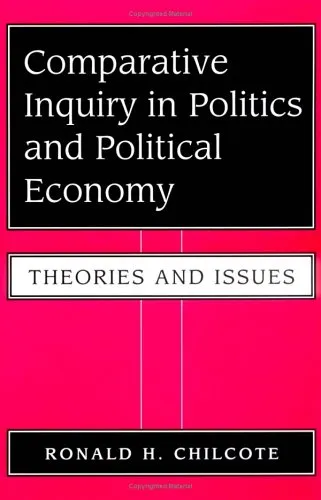 Comparative Inquiry In Politics And Political Economy: Theories And Issues