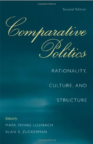 Comparative Politics: Rationality, Culture, and Structure