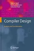 Compiler Design: Analysis and Transformation