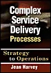 Complex Service Delivery Processes - Strategy to Operations