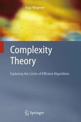 Cover of Complexity Theory: Exploring the Limits of Efficient Algorithms