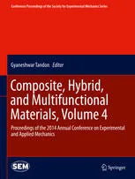 Composite, Hybrid, and Multifunctional Materials, Volume 4: Proceedings of the 2014 Annual Conference on Experimental and Applied Mechanics