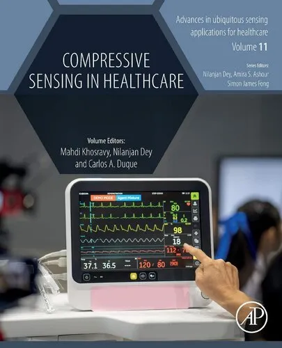 Compressive Sensing in Healthcare (Advances in ubiquitous sensing applications for healthcare)