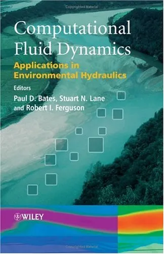 Computational Fluid Dynamics: Applications in Environmental Hydraulics