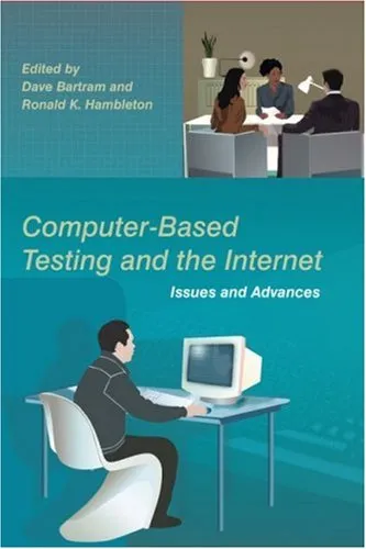 Computer-based testing and the internet: issues and advances