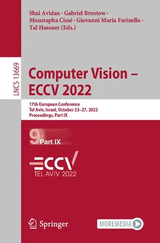 Computer Vision – ECCV 2022: 17th European Conference, Tel Aviv, Israel, October 23–27, 2022, Proceedings, Part IX (Lecture Notes in Computer Science)