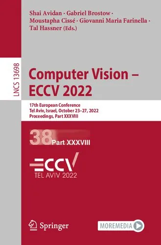 Computer Vision – ECCV 2022: 17th European Conference, Tel Aviv, Israel, October 23–27, 2022, Proceedings, Part XXXVIII (Lecture Notes in Computer Science)