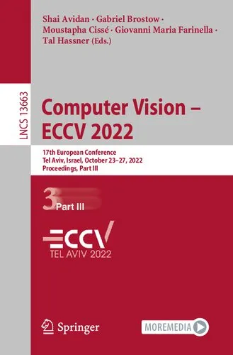 Computer Vision – ECCV 2022: 17th European Conference, Tel Aviv, Israel, October 23–27, 2022, Proceedings, Part III (Lecture Notes in Computer Science)