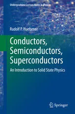 Conductors, Semiconductors, Superconductors: An Introduction to Solid State Physics