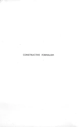 Constructive Formalism: Essays on the Foundations of Mathematics