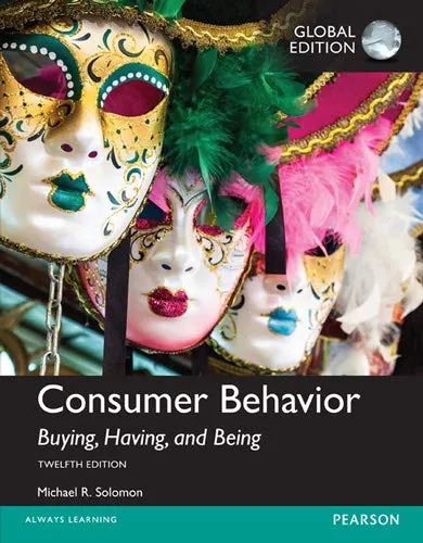 Consumer Behavior: Buying, Having, and Being (Global Edition)