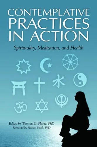 Contemplative Practices in Action: Spirituality, Meditation, and Health