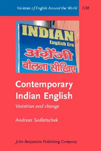 Contemporary Indian English: Variation and Change (Varieties of English Around the World General Series)