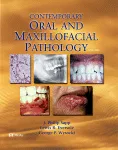 Contemporary Oral and Maxillofacial Pathology