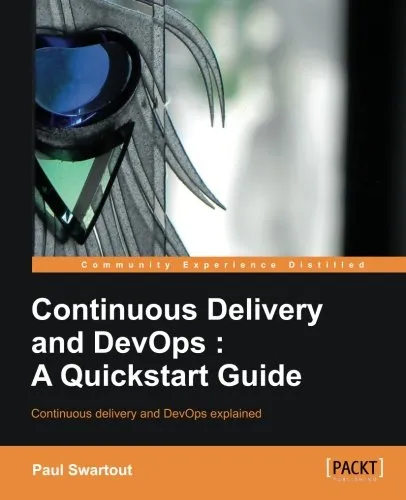 Continuous Delivery and DevOps: A Quickstart guide