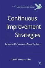 Cover of Continuous Improvement Strategies: Japanese Convenience Store Systems