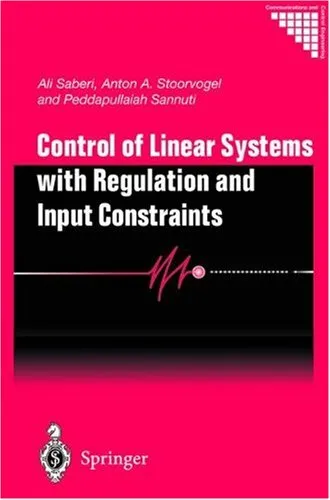 Cover of Control of Linear Systems with Regulation and Input Constraints (Communications and Control Engineering)