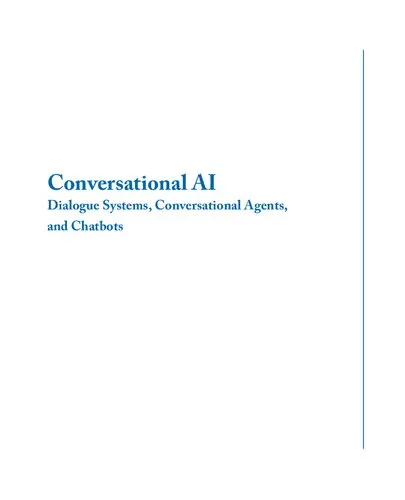 Conversational AI Dialogue Systems Conversational Agents and Chatbots