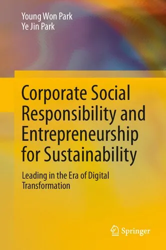 Corporate Social Responsibility and Entrepreneurship for Sustainability: Leading in the Era of Digital Transformation