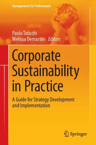 Corporate Sustainability in Practice: A Guide for Strategy Development and Implementation