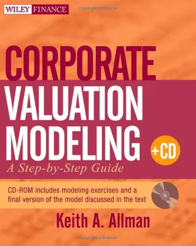Corporate Valuation Modeling: A Step-by-Step Guide (Wiley Finance)