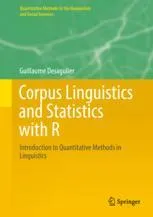 Corpus Linguistics and Statistics with R: Introduction to Quantitative Methods in Linguistics