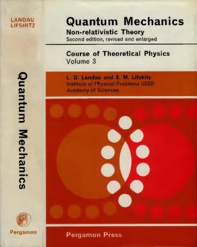 Course of Theoretical Physics: Vol. 3, Quantum Mechanics: Non-Relativistic Theory