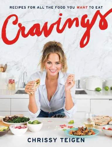 Cravings: Recipes for All the Food You Want to Eat