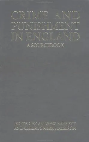 Crime and Punishment in England: A Sourcebook