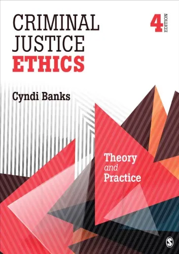 Criminal justice ethics : theory and practice