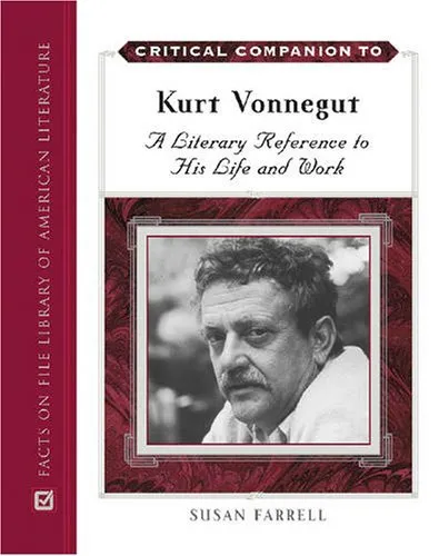 Critical Companion to Kurt Vonnegut: A Literary Reference to His Life and Work