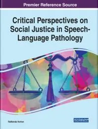 Critical Perspectives on Social Justice in Speech-Language Pathology