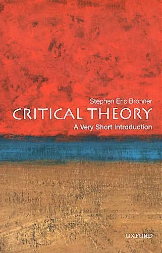 Critical Theory: A Very Short Introduction (Very Short Introductions)