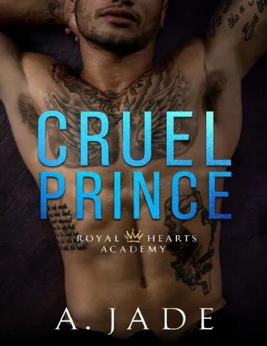 Cruel Prince: Royal Hearts Academy - Book One