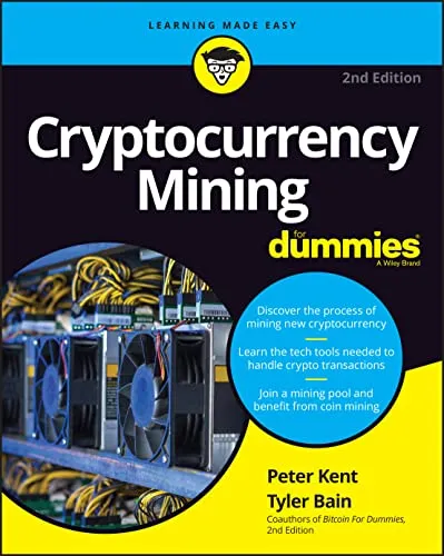 Cryptocurrency Mining For Dummies (For Dummies (Computer/Tech))