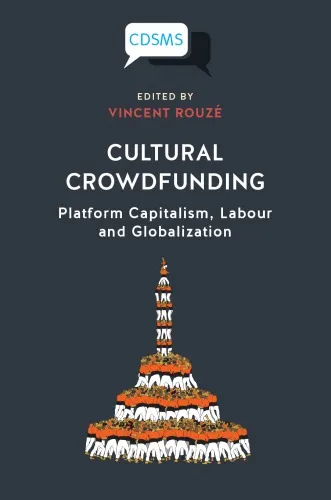 Cultural Crowdfunding Platform: Capitalism, Labour And Globalization