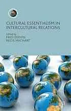 Cultural essentialism in intercultural relations