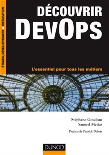 Découvrir DevOps - L'essentiel pour tous les métiers