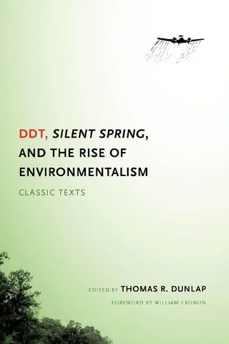 DDT, Silent Spring, and the Rise of Environmentalism: Classic Texts (Weyerhaeuser Environmental  Classics)